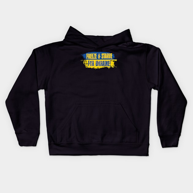 Freeze & Starve For Ukraine Kids Hoodie by CultureClashClothing